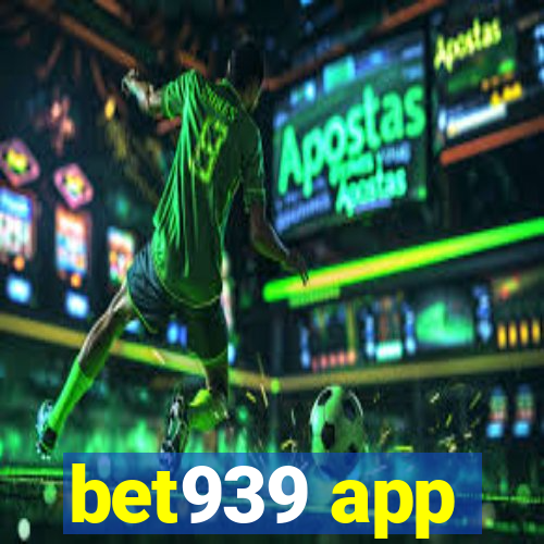 bet939 app